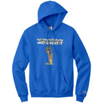 Put That In Your Pipe And Smoke It Champion Hoodie Sweatshirt