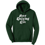 Raw Dogging Life Hoodie Sweatshirt