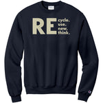 Recycle Recall Rethink Champion Sweatshirt