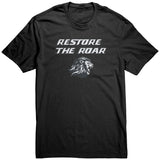 Restore The Roar Shirt