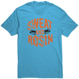 Sweat And Rosin T Shirt