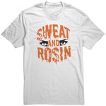 Sweat And Rosin T Shirt