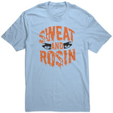 Sweat And Rosin T Shirt