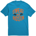 Sweat And Rosin T Shirt