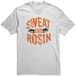 Sweat And Rosin T Shirt