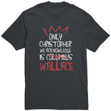 The Only Christopher We Acknowledge Is Wallace Shirt