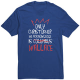 The Only Christopher We Acknowledge Is Wallace Shirt