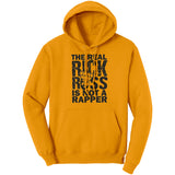The Real Rick Ross Is Not A Rapper Hoodie Sweatshirt
