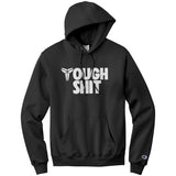 Tough Shit Champion Hoodie Sweatshirt