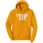 Tough Shit Champion Hoodie Sweatshirt