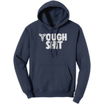 Tough Shit Champion Hoodie Sweatshirt