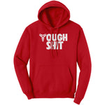 Tough Shit Champion Hoodie Sweatshirt