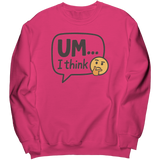 Um_I_Think_Crewneck_Sweatshirt__Sangria_Mockup.png