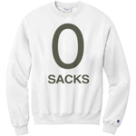 0 Sacks Put It On At Champion Sweatshirt