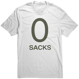 0 Sacks Put It On At T Shirt