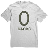 0 Sacks Put It On At T Shirt