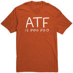 Atf Is Poo Poo Shirt