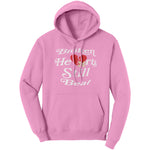 Broken Hearts Still Beat Hoodie Sweatshirt