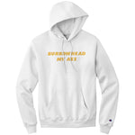 Burrowhead My Ass Champion Hoodie Sweatshirt