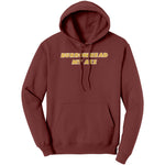 Burrowhead My Ass Hoodie Sweatshirt