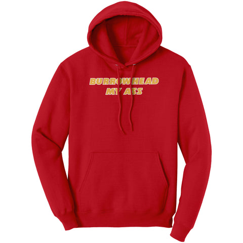 Burrowhead My Ass Hoodie Sweatshirt