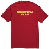Burrowhead My Ass Shirt