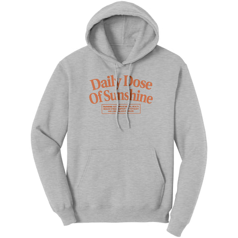 Daily Dose Of Sunshine Hoodie Sweatshirt