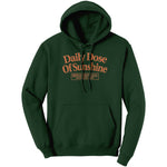 Daily Dose Of Sunshine Hoodie Sweatshirt