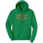 Daily Dose Of Sunshine Hoodie Sweatshirt