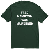 Fred Hampton Was Murdered Shirt