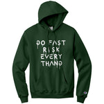 Go Fast Risk Everything Champion Hoodie Sweatshirt