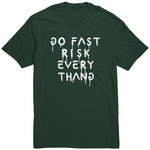 Go Fast Risk Everything Shirt