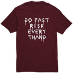Go Fast Risk Everything Shirt