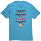 I Think The Twilight Movies Are Awesome Shirt