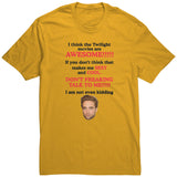 I Think The Twilight Movies Are Awesome Shirt