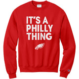 Its A Philly Thing Champion Sweatshirt