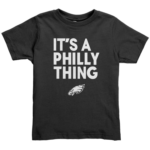 Its A Philly Thing Kids Toddler Shirt