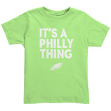 Its A Philly Thing Kids Toddler Shirt