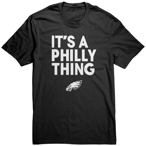 Its A Philly Thing Shirt