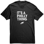 It's A Philly Thing Shirt