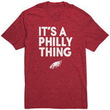 Its A Philly Thing Shirt