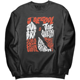 Joe Shiesty Sweatshirt