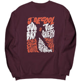 Joe Shiesty Sweatshirt