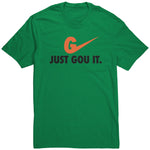 Just Gou It Unisex Shirt