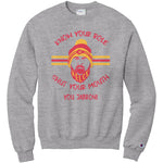 Know Your Role And Shut Your Mouth Jabroni Champion Sweatshirt