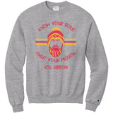 Know Your Role And Shut Your Mouth Jabroni Champion Sweatshirt