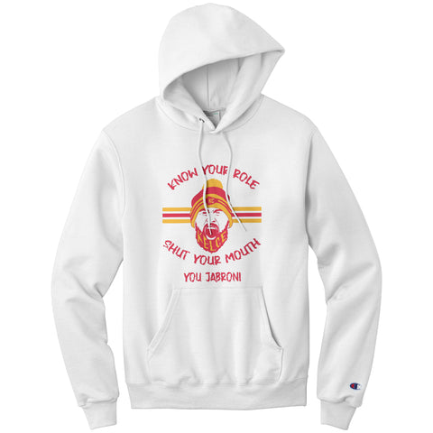 Know Your Role And Shut Your Mouth Jabroni Champion Hoodie Sweatshirt