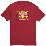 Know Your Role And Shut Your Mouth Shirt