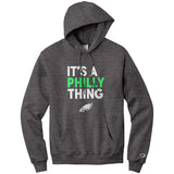 It's Philly Thing Champion Hoodie Sweatshirt