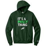 It's Philly Thing Champion Hoodie Sweatshirt
